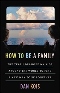 Book Cover of How to Be a Family